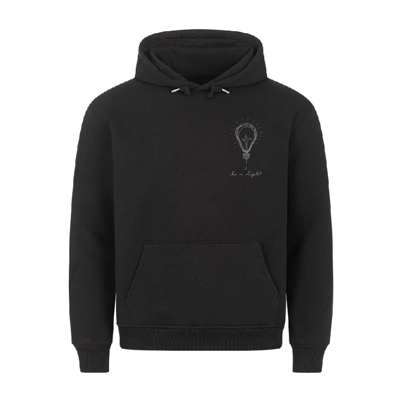 Be a light Hoodie