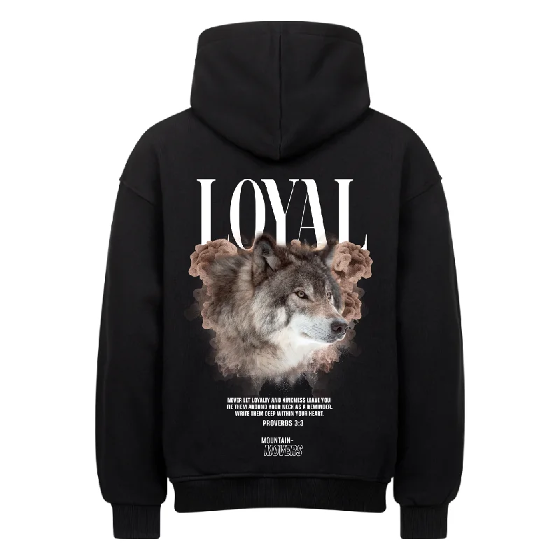 LOYAL OVERSIZE HOODIE BackPrint