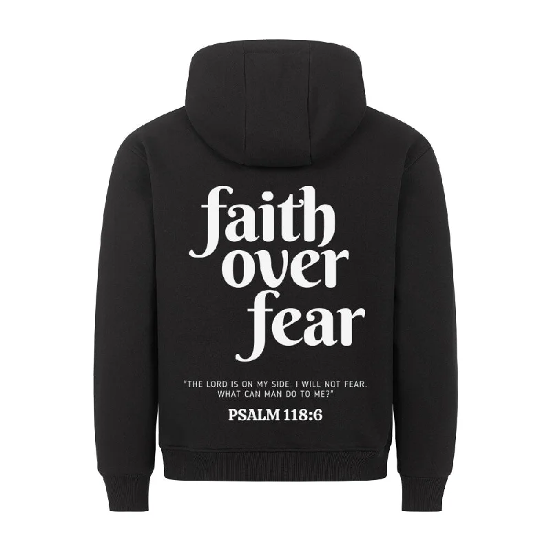 Faith over Fear Psalm 118:6 Hoodie Back Print